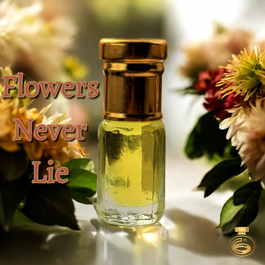 Flowers Never Lie